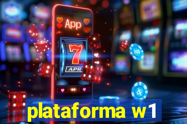 plataforma w1